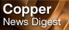 Copper News Digest