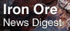 Iron Ore News Digest